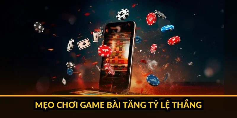 Mẹo chơi game bài B52 tăng tỷ lệ thắng