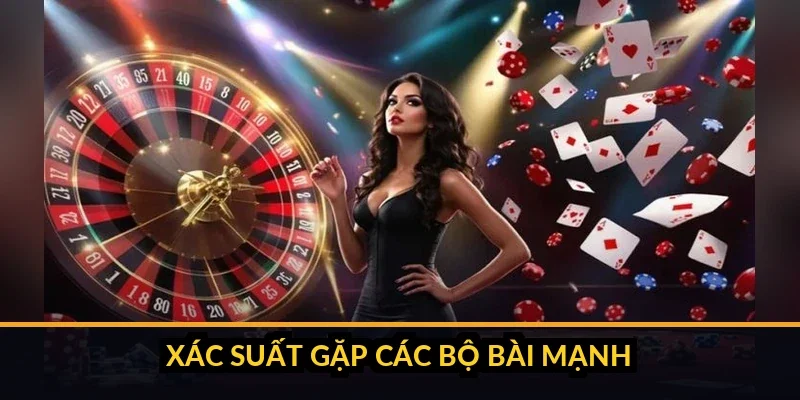 Bảng mười hạng bài poker từ mậu thầu đến thùng phá sảnh hoàng gia kèm xác suất