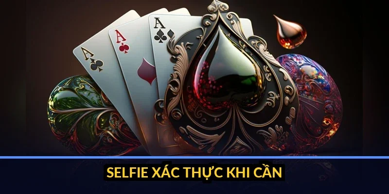 Bộ giấy tờ KYC chuẩn - căn cước, chứng minh thanh toán, selfie xác thực