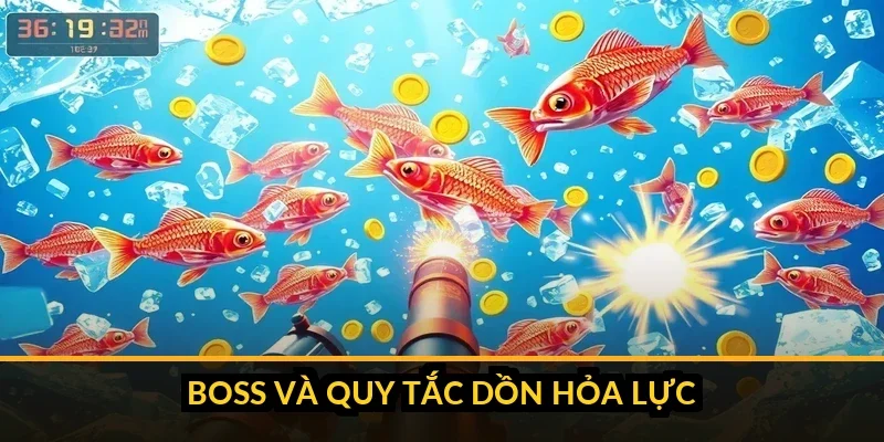 Phân loại cá đàn nhỏ, cá đặc biệt và boss kèm chiến thuật nhắm mục tiêu tương ứng